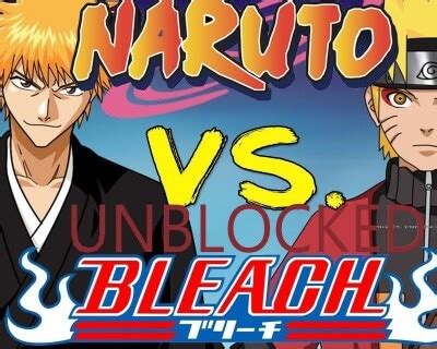 naruto vs bleach unblocked|naruto vs bleach latest version.